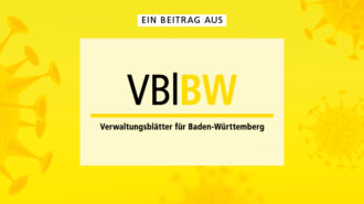 Ein Beitrag aus »Verwaltungsblätter für Baden-Württemberg« | © Mike Fouque - stock.adobe.com / RBV
